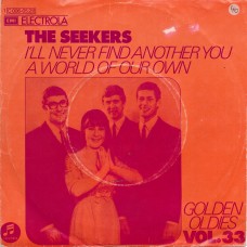 SEEKERS - I´ll never find another you